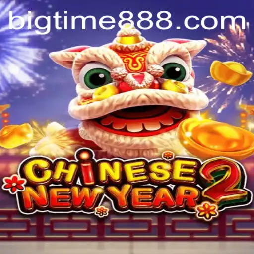 Exploring the Excitement of CHINESENEWYEAR2: A Game With BigTime88