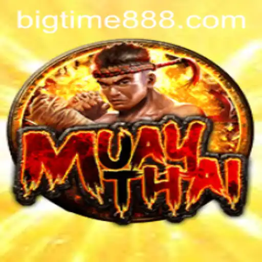 Exploring MuayThai: The Essence of Tradition and Modern Gaming with BigTime88