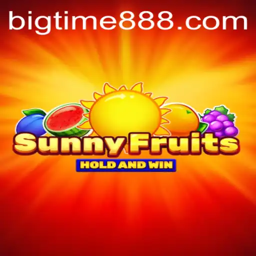 SunnyFruits Game Overview and Introduction to BigTime88 Mechanics